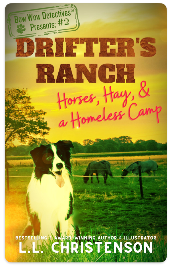 Horses, Hay, & a Homeless Camp, #2, Drifter's Ranch Series
